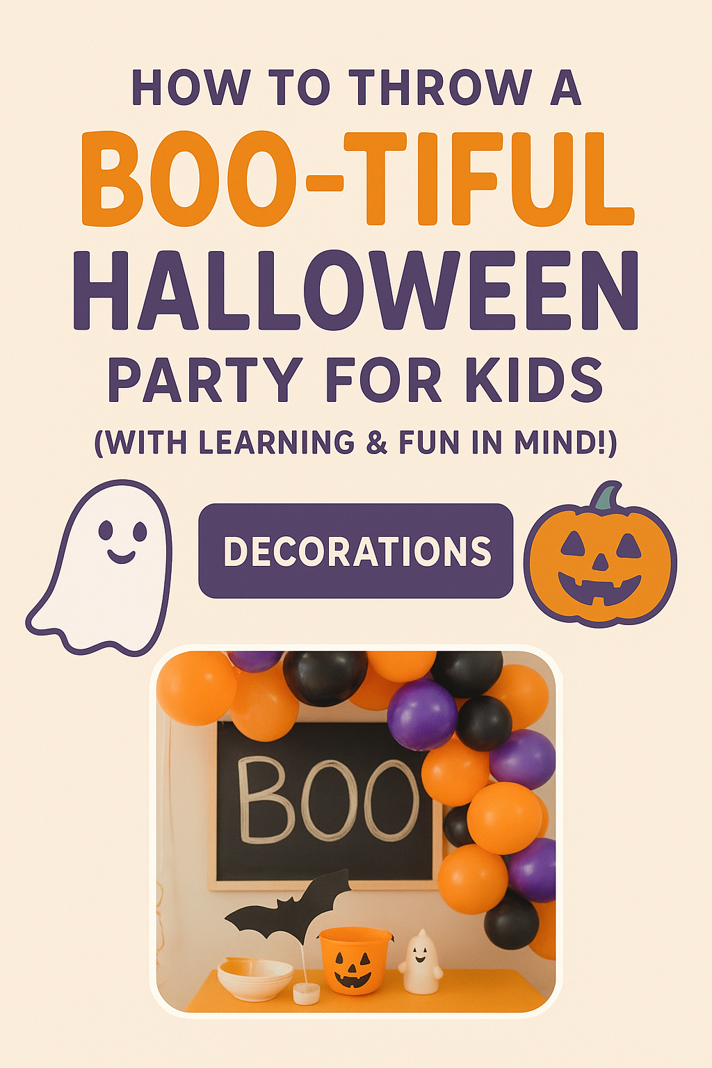 🎃 How to Throw a Boo-tiful Halloween Party for Kids (With Learning & Fun in Mind!)